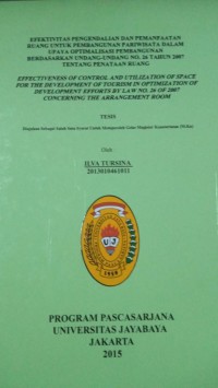 Efektivitas Pengendalian Dan Pemanfaatan Ruang Untuk Pembangunan Pariwisata Dalam Upaya Optimalisasi Pembangunan Berdasarkan Undang-Undang No.26 Tahun 2007 Tentang Penataan Ruang