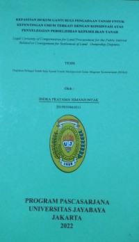 Image of Kepastian Hukum Ganti Rugi Pengadaan Tanah Untuk Kepentingan Umum Terkait Dengan Konsinyasi Atas Penyelesaian Perselisihan Kepemilikan Tanah 