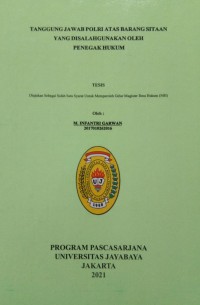 Image of TANGGUNGJAWAB POLRI ATAS BARANG SITAAN YANG DISALAHGUNAKAN OLEH PENEGAK HUKUM
