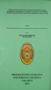 Peran Dan Tanggung Jawab Notaris Dalam Pendirian Perseroan Terbatas Melalui Sistem Administrasi Badan Hukum (SABH) Secara Online