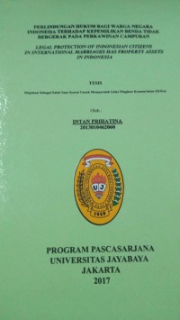 Perlindungan Hukum Bagi Warga Negara Indonesia Terhadap Kepemilikan Benda Tidak Bergerak Pada Perkawinan Campuran