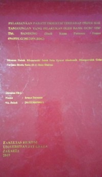 Pelaksanaan Parate Eksekusi Terhadap Objek Hak Tanggungan Yang Dilakukan Oleh Bank OCBC NISP Tbk Bandung (Studi Kasus Putusan (Nomor 495/Pdt.G/2017/PN.Bdg)