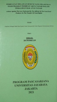 Image of Perbuatan melawan Hukum Yang Dilakukan Oleh Pejabat pembuat Akta Tanah Dalam Peralihan Hak Atas Tanah