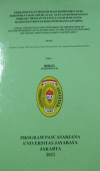 Perlindungan Hukum Bagi Konsumen Atas Sertifikat Hak Milik Atas Satuan Rumah Susun Terkait Dengan Status Tanah Hak Guna Bangunan Diatas Hak pengelolaan (HPL) 