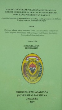 Image of Kepastian Hukum Pelaksanaan Perjanjian Kredit Modal Kerja Dengan Jaminan Fidusia Pada Bank Perkreditan Rakyat
