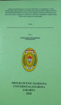 Akibat Hukum Bagi Calon Anggota Luar Biasa Yang Tidak Melaksanakan Dan Menjalankan Kewajiban Untuk Memenuhi Ketentuan Magang Sebagaimana Ditentukan Dalam Pasal 3 Huruf f Undang - Undang Nomor 2 Tahun 2014 Tentang Jabatan Notaris