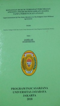 Kepastian Hukum Terhadap Perceraian Anggota Polri Di Pengadilan Agama Tanpa Persetujuan Atasan