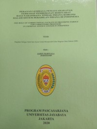 Peranan Lembaga Pemasyarakatan Terhadap Pembebasan Bersyarat Bagi Narapidana Tindak Pidana Korupsi Dalam Sistem Peradilan Pidana Di Indonesia