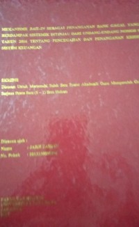 Mekanisme Bail-In Sebagai Penanganan Bank Gagal Yang Berdampak Sistemik Ditinjau Dari Undang-Undang Nomor 9 Tahun 2016 Tentang Pencegahan Dan Penangann Krisis Sistem Keuangan