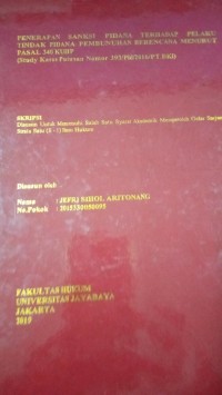 Image of Penerapan Sanksi Pidana Terhadap Pelaku Tindak Pidana Pembunuhan Berencana Menurut Pasal 340 KUHP ( Studi Kasus Putusan Nomor 393/Pid/2016/PT.DKI )