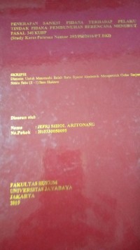 Penerapan Sanksi Pidana Terhadap Pelaku Tindak Pidana Pembunuhan Berencana Menurut Pasal 340 KUHP ( Studi Kasus Putusan Nomor 393/Pid/2016/PT.DKI )