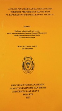 Analisis Pengaruh Gaji Dan Rotasi Kerja Terhadap Performance Mantri Pada PT.Bank Rakyat Indonesia Kanwil.Jakarta 2