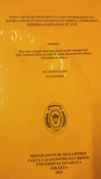 Pengaruh Kepemimpinan dan Penerapan K3 ( Keselamatan Dan Kesehatan Kerja ) Terhadap Kinerja Karyawan PT XYZ )