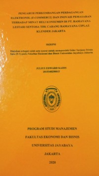 Pengaruh Pekembangan Perdagangan Elekronik (E-Commerce) dan Inovasi Pemasaran Terhadap Minat Beli Konsumen di Pt. Ramayana Lestari Sentosa Tbk Cabang Ramayana Ciplaz Klender Jakarta