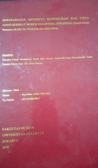 Image of Penyelesaian Sengketa Kepemilikan Hak Cipta Logo Serikat Buruh Sejahtera Indonesia ( Studi Kasus Putusan MARI No.751K/Pdt.Sus-HKI/2016 )