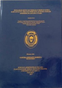 Pengaruh Motivasi Terhadap Disiplin Kerja Karyawan PT. DOK Dan Perkapalan Kodja Bahari (PERSERO) Di Jakarta Utara