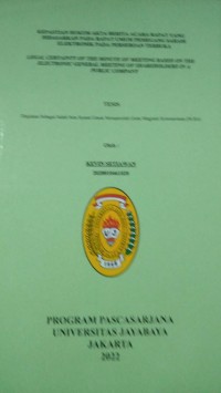 kepastian Hukum Akta Berita Acara Rapat Yang Didasarkan Pada Rapat Umum Pemegang Saham Elektronik Pada Perseroan Terbuka