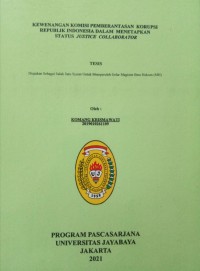 Image of Kewenangan Komisi Pemberantasan Korupsi Republik Indonesia Dalam Menetapkan Status Justice Collaboratot