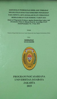 Kedudukan Pembuktian Sidik jari Terhadap Melekatkan Surat Dan Dokumen Penghadap Pada Minuta Akta Di dalam Suatu Perjanjian berdasarkan UUJN Nomor 2 tahun 2014