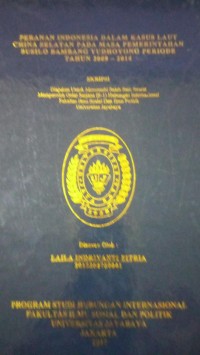 Peranan Indonesia Dalam Kasus Laut China Selatan Pada Masa Pemerintahan SusiloBambang Yudhoyono Periode Tahun 2009-2014