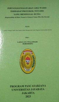 Pertanggungjawaban Ahli Waris Terhadap Protokol Notaris Yang Meninggal Dunia