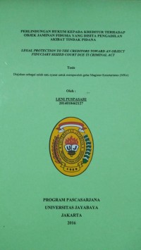 Image of Perlindungan Hukum Kepada Kreditur Terhadap Objek Jaminan Fidusia Yang Disita Pengadilan Akibat Tindak Pidana