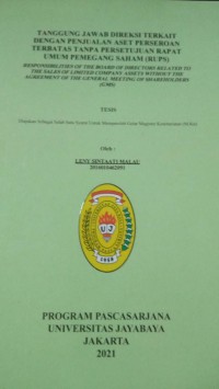 Tanggung Jawab Direksi Terkait Dengan Penjualan Aset Perseroan Terbatas Tanpa Persetujuan Rapat Umum Pemegang Saham (RUPS)