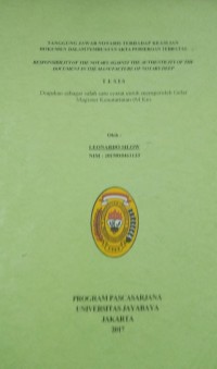 Tanggung Jawab Notaris Terhadap Keaslian Dokumen Dalam Pembuatan Akta Perseroan Terbatas.