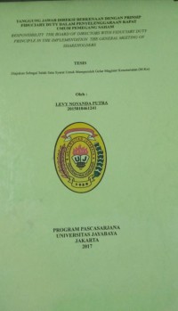 Tanggung Jawab Direksi Berkenaan Dengan Prinsip Fiduciary Duty Dalam Penyelenggaraan Rapat Umum Pemegang Saham