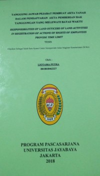 Image of Tanggung Jawab Pejabat Pembuat Akta Tanah Dalam Pendaftaran Akta Pemberian Hak Tanggungan Yang Melewati Batas Waktu