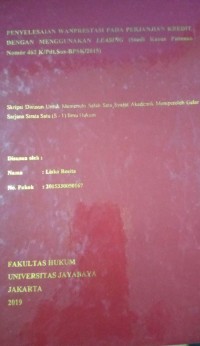 Penyelesaian Wanprestasi Pada Perjanjian Kredit Degan Menggunakan Leasing ( Studi Kasus Putusan Nomor 462 K/Pdt.Sus-BPSK/2015 )