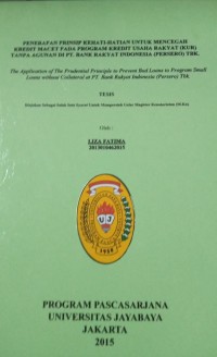 Penerapan Prinsip Kehati-Hatian Untuk Mencegah Kredit Macet Pada Program  Kredit Usaha Rakyat (KUR) Tanpa Agunan Di PT.Bank Rakyat Indonesia (Persero) Tbk.