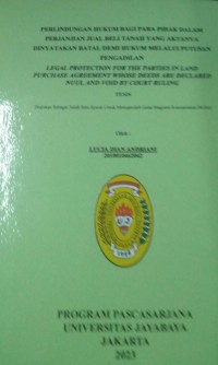 Perlindungan Hukum Bagi Para Pihak Dalam Perjanjian Jual Beli Tanah yang Aktanya Dinyatakan Batal Demi Hukum Melalui Putusan Pengadilan