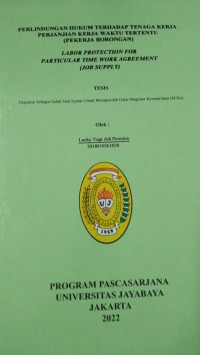 Perlindungan Hukum Terhadap Tenaga Kerja Perjanjian Kerja Waktu Tertentu (Pekerja Borongan)