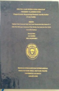 Image of Politik Luar Negeri Rusia Dibawah Presiden Vladimir Putin (Upaya Kremlin Mengimbangi Dominasi Amerika Serikat Di Asia Pasifik)
