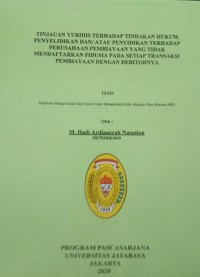 Image of Tinjauan Yuridis Terhadap Tindakan Hukum Penyelidikan Dan/Atau Penyidikin Terhadap Perusahaan Pembiayaan Yang Tindak Mendaftarkan Fidusia Pada Setia Transaksi Pembiayaan Dengan Debitornya