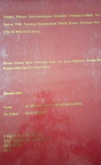 Tindak Pidana Penyelundupan Menurut Undang-Undang No.17 Tahun 2006 Tentang Kepabeanan (Studi Kasus: Putusan MA No. 1710 K/ PID.SUS/2014).