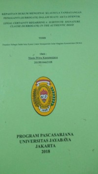 Image of Kepastian Hukum Mengenai Klausula Tandatangan Pengganti (Surrogate) Dalam Suatu Akta Otentik