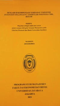Image of Pengaruh Kompensasi Terhadap Turnover Intention Pegawai PT.Goodyear Indonesia Tbk Bogor