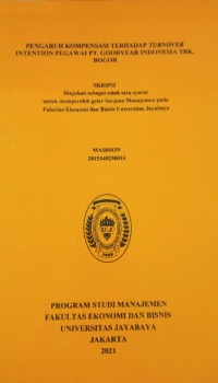 Pengaruh Kompensasi Terhadap Turnover Intention Pegawai PT.Goodyear Indonesia Tbk Bogor