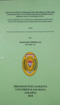 Image of Kepastian Hukum Terhadap Notaris Sebagai Pelapor Transaksi Keuangan Mencurigakan Dihubungkan Dengan Akta Yang Dibuatnya