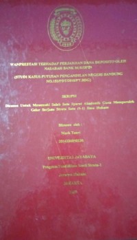 Wanprestasi Terhadap Perjanjian Dana Deposito Oleh Nasabah Bank Bukopin ( Studi Kasus Putusan Pengadilan Negeri Bandung No.152/PDT/2018/PT.BDG)