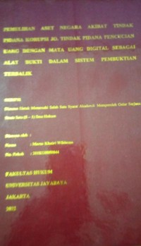 Image of Pemulihan Aset Negara Akibat Tindak Pidana Korupsi Jo. Ttindak Pidana Pencucian Uang Dengan Mata Uang Digital Sebagai Alat Bukti Dalam Sistem Pembuktian Terbalik