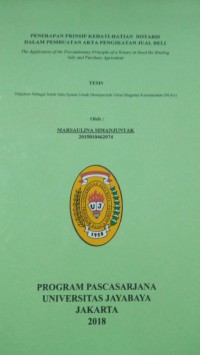 Penerapan Prinsip Kehati-Hatian Notaris Dalam Pembuatan Akta Pengikatan Jual Beli