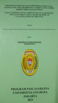 Kepastian Hukum Atas Sertifikat Hak Atas Tanah Yang Telah Berusia 5 tahun Atau Lebih Akibat Dibatalkan PTUN