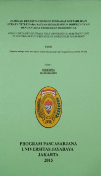 Image of jaminan Kepastian Hukum Terhadap Kepemilikan Strata Title Pada Satuan Rumah Susun Dihubungkan Dengan Asas Pemisahan Horizontal