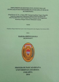 Implementasi Restorative Justice Dalam Penegakan Dan Pengembangan Keadilan Hukum Di Indonesia