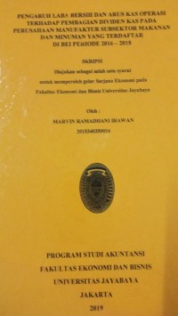 Pengaruh Laba Bersih dan Arus Kas Operasi Terhadap Pembagian Dividen Kas Pada Perusahaan Manufaktur Subsektor Makanan dan Minuman Yang Terdaftar di BEI Periode 2016 - 2018