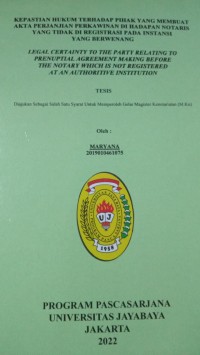 Image of Kepastian Hukum Terhadap Pihak Yang Membuat Akta perjanjian Perkawinan Di Hadapan Notaris Yang Tidak Di Registrasi Pada Instansi Yang berwenang