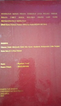 Penerapan Sanksi Pidana Terhadap Anak Pelaku Tindak Pidana Turut Serta Melukai Orang Lain Yang Mengakibatkan Kematian (Studi Kasus Putusan Nomor :9/Pid.Sus-Anak/2022/PN Jkt.Brt)